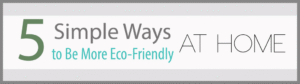 HERO_Canoga_-5-Simple-Ways-to-Be-More-Eco-Friendly-